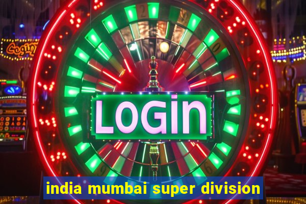 india mumbai super division